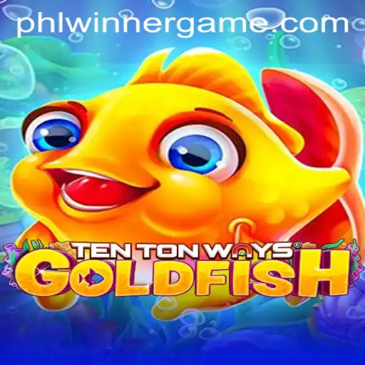 Dive Into the World of TenTonWaysGoldfish: A New Gaming Phenomenon